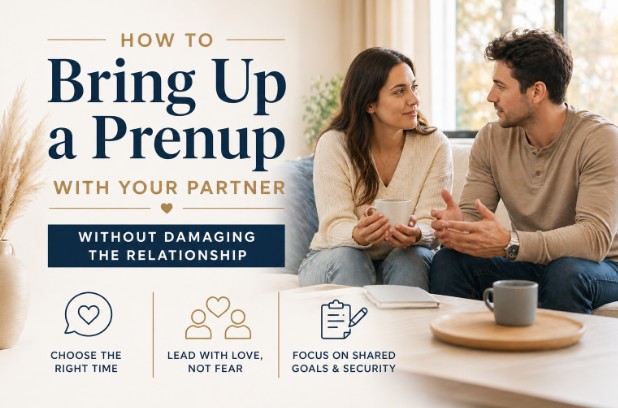How to Bring Up a Prenup With Your Partner Without Damaging the Relationship